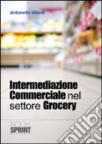 Intermediazione commerciale nel settore Grocery