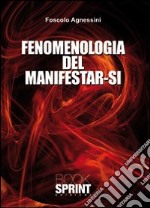 Fenomenologia del manifestar-si libro