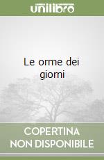 Le orme dei giorni libro