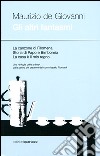 Gli altri fantasmi: La canzone di Filomena-Storia di Papo e Bimbonio-La casa è il mio regno libro