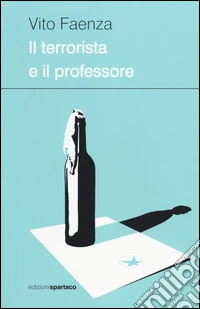 Il terrorista e il professore libro