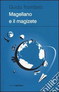Magellano e il magizete libro