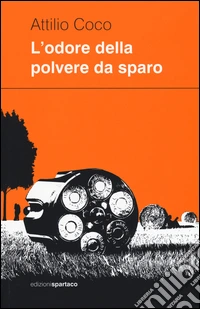 L'odore della polvere da sparo libro