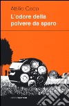 L'odore della polvere da sparo libro