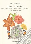 L'anima dei fiori. Vol. 5: Il crisantemo. Il giglio. I lilla. Il garofano libro