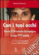 Con i tuoi occhi. Storia di Graziella Campagna uccisa dalla mafia