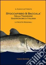 Stoccafisso & baccalà nella tradizione gastronomica italiana