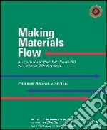 Making materials flow. Una guida alla gestione lean dei materiali per i manager delle operations