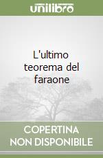 L'ultimo teorema del faraone libro