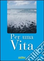 Per una vita