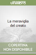 La meraviglia del creato