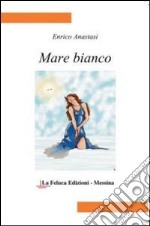 Mare bianco libro