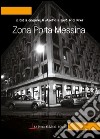 Zona Porta Messina libro