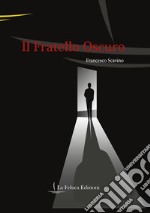 Il fratello oscuro