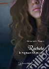 Rachele, la ragazza del passato libro