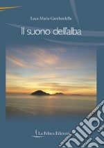 Il suono dell'alba libro