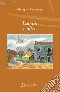 Luoghi e oltre