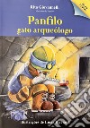 Panfilo gato arqueòlogo. Ediz. illustrata libro di Giovannelli Rita Sabbatini D. (cur.)