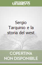 Sergio Tarquinio e la storia del west libro