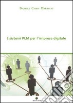 I sistemi PLM per l'impresa digitale