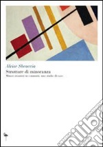 Strutture di minoranza. Minori stranieri in comunità: uno studio di caso libro