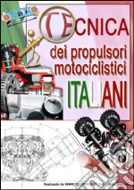 Tecnica dei propulsori motociclistici italiani libro