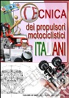 Tecnica dei propulsori motociclistici italiani libro