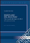 Dizionario del recupero. Tutto (o quasi) sul recupero dei rifiuti libro