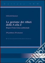 La gestione dei rifiuti dalla A alla Z libro