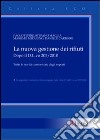 La nuova gestione dei rifiuti dopo il D.L.vo 205/2010. Tutte le novità commentate dagli esperti libro