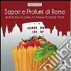 Sapori e profumi di Roma. Ricette della cucina romana e ristoranti tipici libro