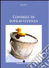 Consigli di sopravvivenza libro