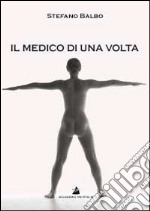 Il medico di una volta