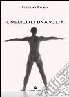 Il medico di una volta libro