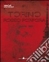 Torino rosso porpora. Un thriller su Leonardo ambientato a Torino libro