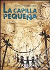 La capilla pequeña libro