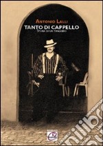 Tanto di cappello. Storia di un tanguero libro