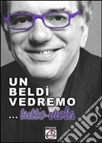 Un Beldì vedremo... tutto viola libro