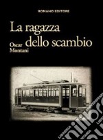 La ragazza dello scambio libro