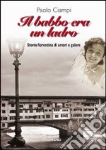 Il babbo era un ladro libro