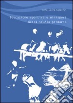 Educazione sportiva e minisport nella scuola primaria