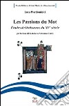 Les passions du mot. Etudes de littérature francaise du XV siècle. Ediz. italiana e francese libro