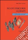 Nuovi percorsi guidati. Problematiche contrattuali. Con CD-ROM. Vol. 1 libro