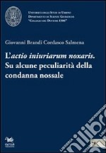 L'actio iniuriarum noxalis. Su alcune peculiarità della condanna nossale libro