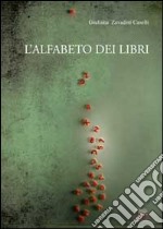 L'alfabeto dei libri libro