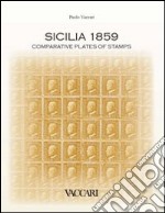 Sicilia 1859. Comparative plates of stamps. Ediz. illustrata