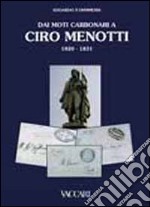 Dai moti carbonari a Ciro Menotti 1820-1831