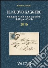 Il nuovo Gaggero. Catalogo dei bolli tondo-riquadrati del Regno d'Italia libro
