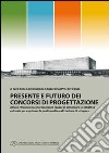 Presente e futuro dei concorsi di progettazione libro