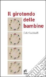 Il girotondo delle bambine libro